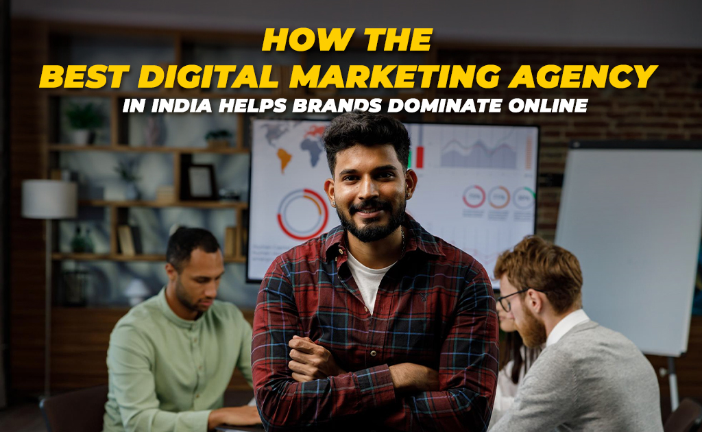 best digital marketing agency in india