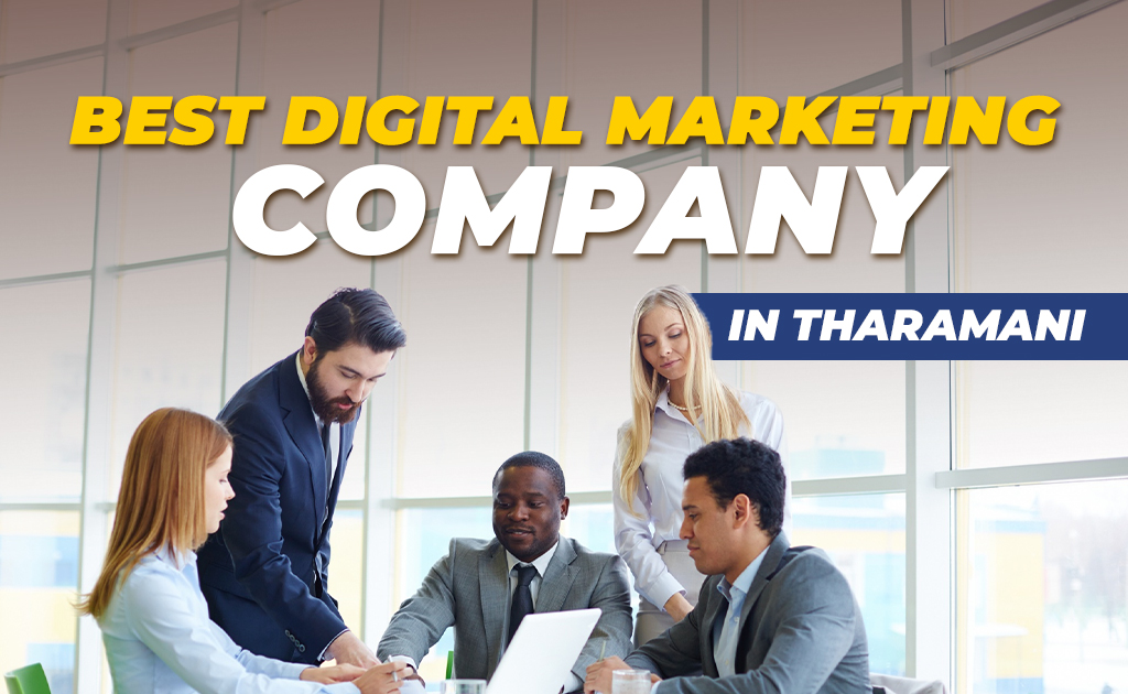 Digital Marketing Company in Tharamani for Brand Success.