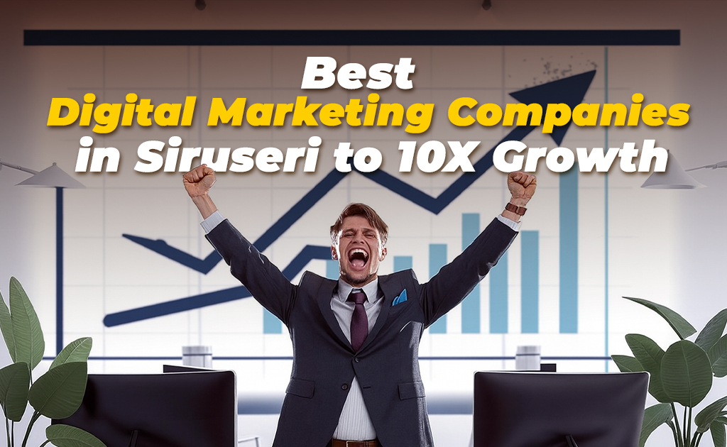best digital marketing agency in siruseri