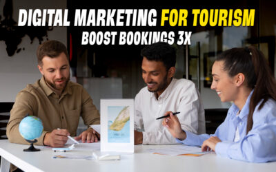 Digital Marketing for Tourism: Boost Bookings 3X