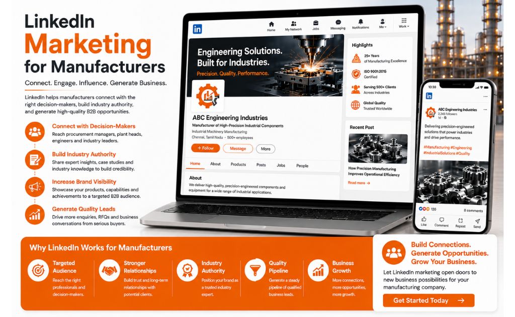 LinkedIn Marketing for Manufacturers Manufacturing company using LinkedIn marketing to connect with procurement managers, engineers, and industrial decision-makers.