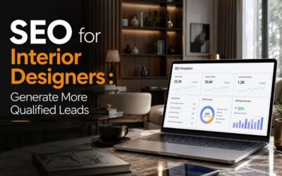 SEO for Interior Designers: Generate More Qualified Design Leads with SEO That Delivers Long-Term Growth